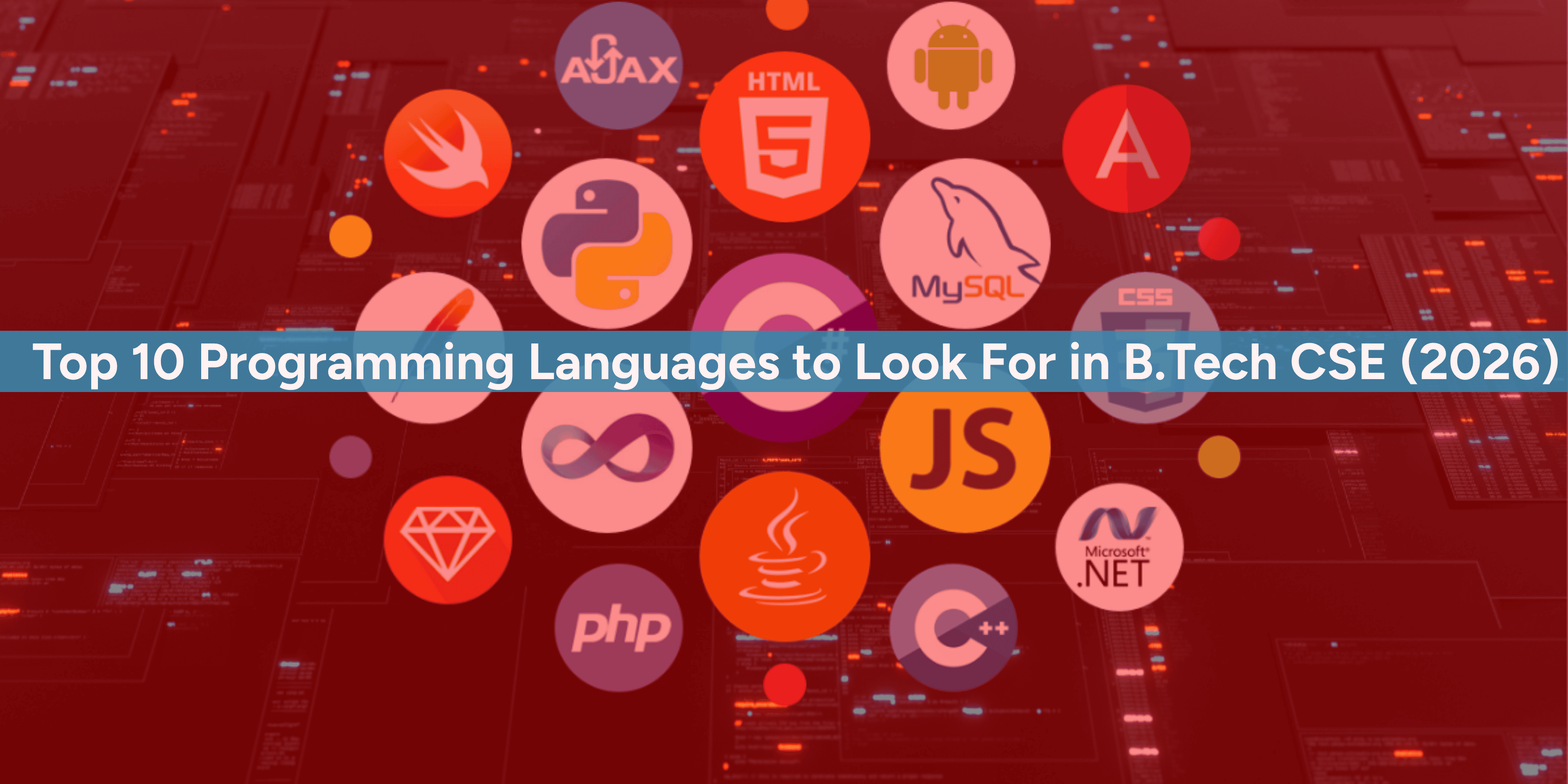 Top 7 Programming Languages to Look For in B.Tech CSE (2026)